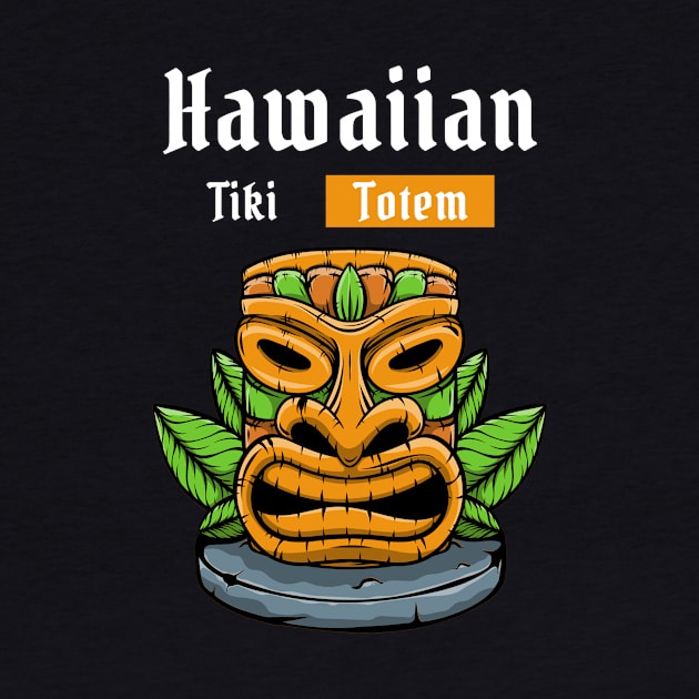 Hawaii Tiki Totem by KillerThreads